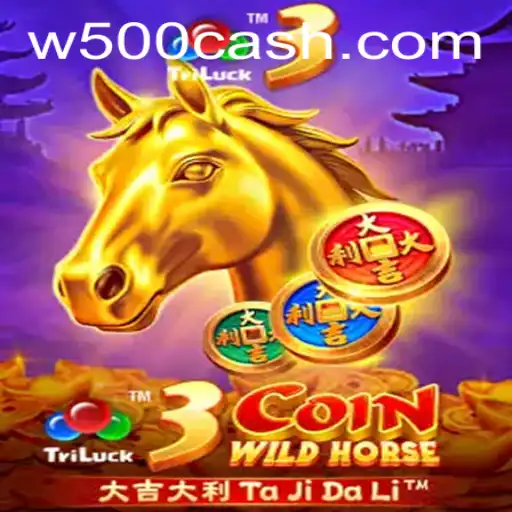 Exploring the Thrills of 3CoinWildHorse with W500 Strategy