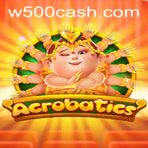 Discover the Dynamic World of Acrobatics: An Insight into Game Mechanics and the W500 Phenomenon
