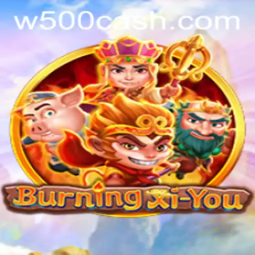 Exploring the Mystical Realms of BurningXiYou: A Journey Through Adventure and Strategy