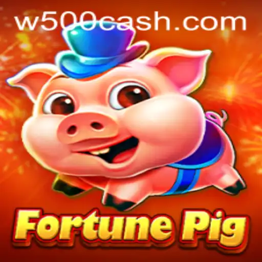 Discover the Excitement of FortunePig: Unveiling the World of W500