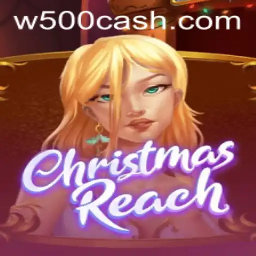 ChristmasReach: Embark on a Festive Adventure with W500