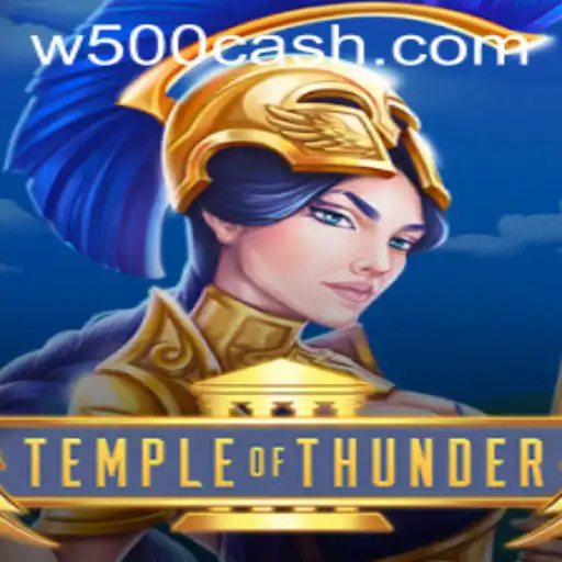 Unleashing the Fury of TempleofThunder: A Dive into the World of W500